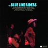 BLUE LINE RIDERS: Blue Line Riders