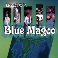 Blue Magoo : Live At S.o.p.