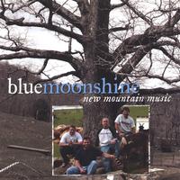 Blue Moonshine : New Mountain Music