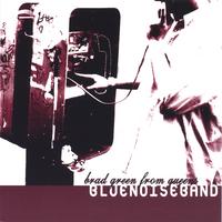 BLUE NOISE BAND: Brad Green from Queens