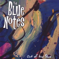 The Blue Notes : Out of the Blue