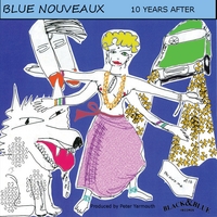 Blue Nouveaux : 10 Years After