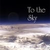 Blue of a Kind: To the Sky