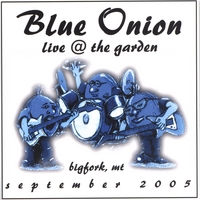 Blue Onion Band : Live At The Garden (CD)