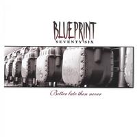 Blueprint 76 : Better late then never
