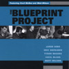 THE BLUEPRINT PROJECT: The Blueprint Project