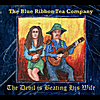 The Blue Ribbon Tea Company: The Devil is Beating His Wife