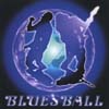 BLUESBALL: Bluesball
