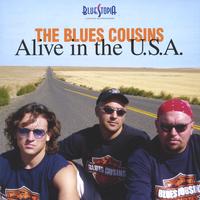 The Blues Cousins : Alive In America