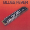 BLUES FEVER: Made in Chicago
