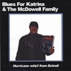 VARIOUS: Blues For Katrina & The McDowell Family