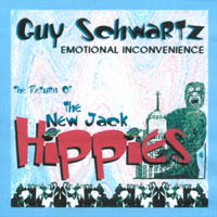 GUY SCHWARTZ: Return of The New Jack Hippies