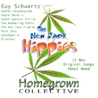 Guy Schwartz : The New Jack Hippies Homegrown Collective