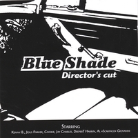 BLUE SHADE: Director's cut