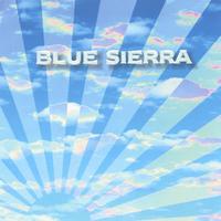 BLUE SIERRA feat Tim Gaze, Rob Grosser & Damian Kennedy : Blue Sierra