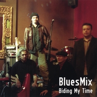 BluesMix : Biding My Time