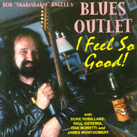 Blues Outlet : I Feel So Good