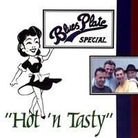 BLUES PLATE SPECIAL: Hot 'n Tasty
