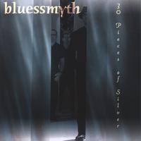 Bluessmyth : 30 Pieces of Silver