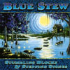 BLUE STEW: Stumbling Blocks and Stepping Stones