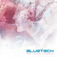 Bluetech : The Divine Invasion