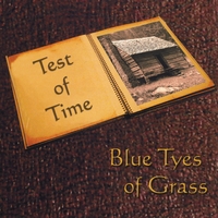 BLUE TYES OF GRASS: Test Of Time
