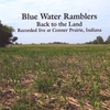 BLUE WATER RAMBLERS: Back to the Land