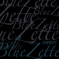BlueZette : DEBUT