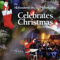 TED BLUMENTHAL: The Adventures in Jazz Orchestra Celebrates Christmas