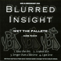 Blurred Insight : Wet The Pallete