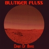 BLUTIGER FLUSS: Dawn Of Mars