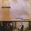 BILL MCCORMICK: To Be Continued-Ken Hatfield and Friends Play the Music of Bill McCormick