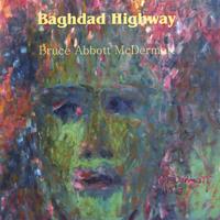 Bruce McDermott : Baghdad Highway