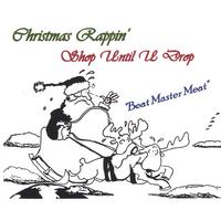 BEAT MASTER MEAT: Christmas Rappin'