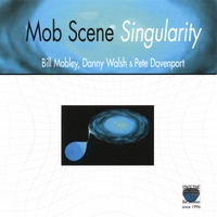 BILL MOBLEY: Singularity