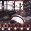 THE B-MOVIE RATS: Radio Suicide