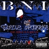 B.N.I.: Hooddrama Blue Sparrkz (The World Is a Ghetto)