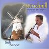 BOB BENOIT: Windmill