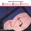 BOB BOYLE BAND: American Airwave Expedition