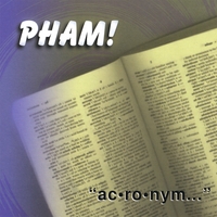 Bobby Guitar Porembski and Pham! : Ac-ro-nym...