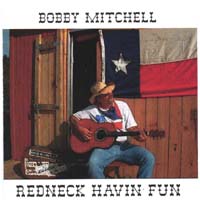 BOBBY MITCHELL: Redneck Havin Fun