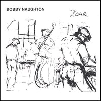 ZOAR by Bobby Naughton