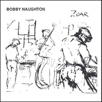 Bobby Naughton: ZOAR