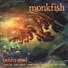 BOBBY READ: Monkfish