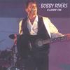 BOBBY RIVERS: Carry On