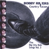BOBBY RIVERS: Country Yutzes: The Big City Bob Songs Vol. 3