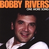 BOBBY RIVERS: One More Song: Reissue