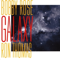 Bobby Rose & Ron Thomas : Galaxy