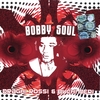 BOBBY SOUL: Draghi Rossi & Buchi Neri
