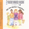 BOBBY SUSSER: We Are Better Together (Bobby Susser Songs For Children)